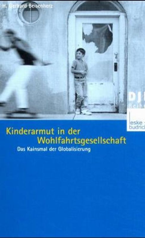 Kinderarmut in der Wohlfahrtsgesellschaft
