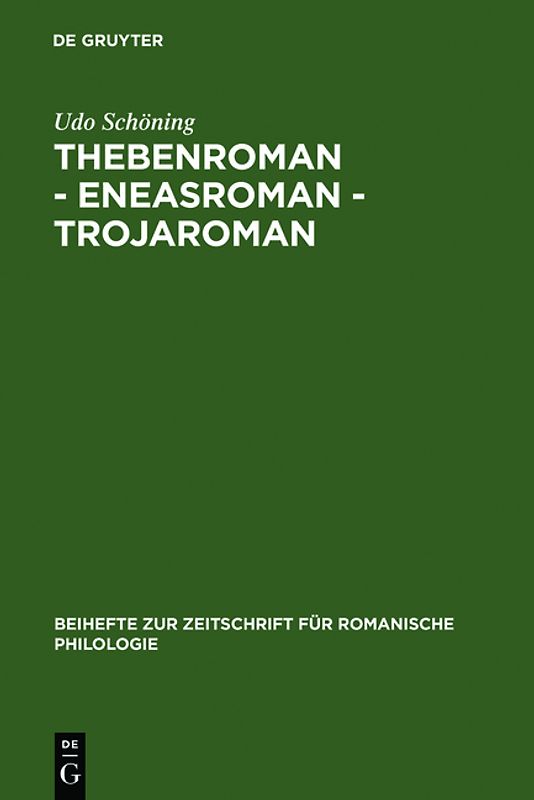 Thebenroman - Eneasroman - Trojaroman
