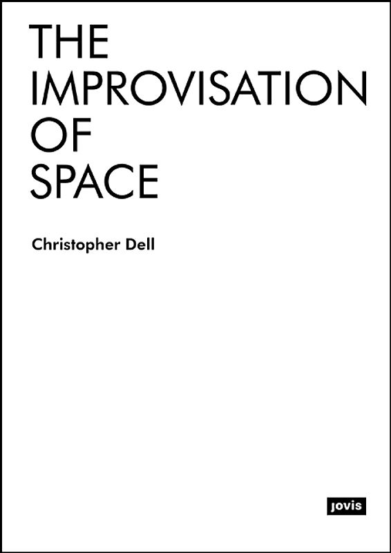 The Improvisation of Space