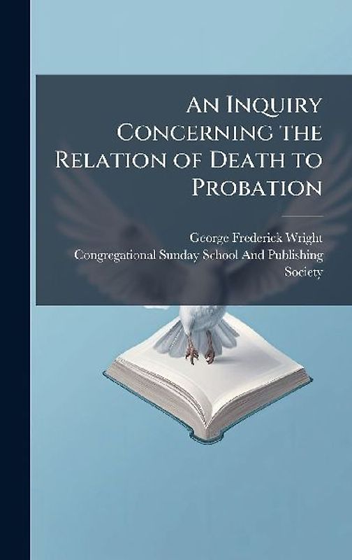 An Inquiry Concerning the Relation of Death to Probation