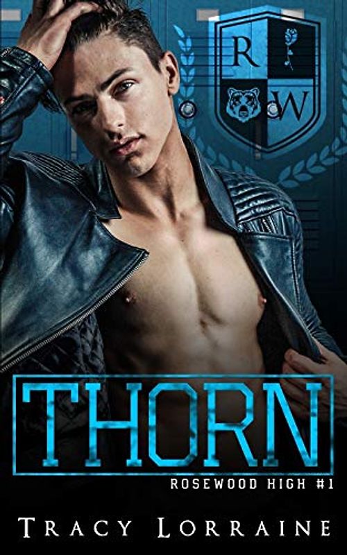 THORN: A High School Bully Romance (Rosewood High, Band 1)