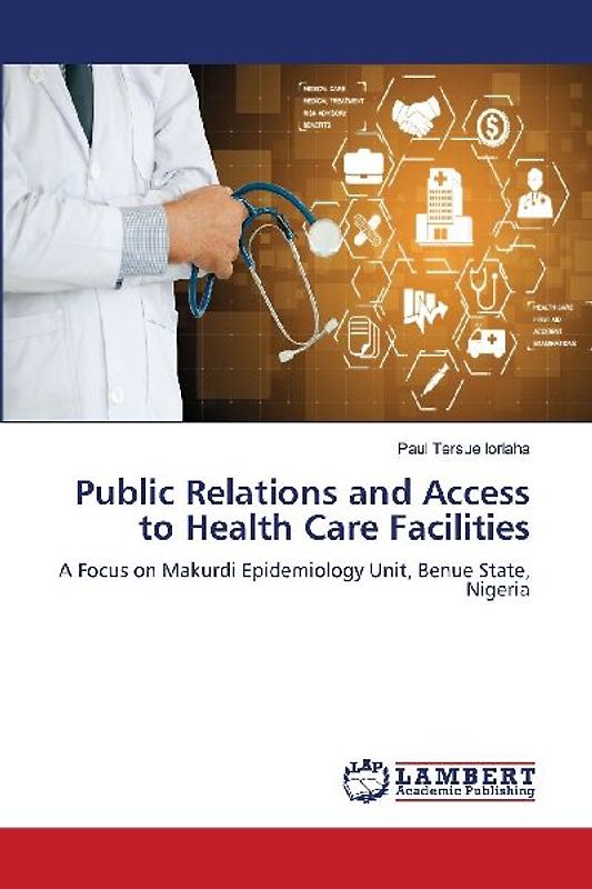 Public Relations and Access to Health Care Facilities