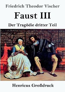 Faust III (Großdruck)
