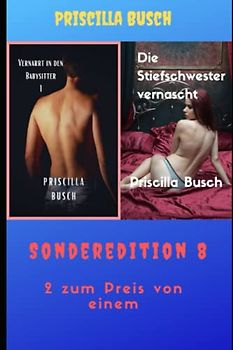 Vernarrt in den Babysitter 1/Die Stiefschwester vernascht: Sonderedition 8