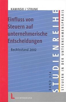 Einfluss von Steuern auf unternehmerische Entscheidungen