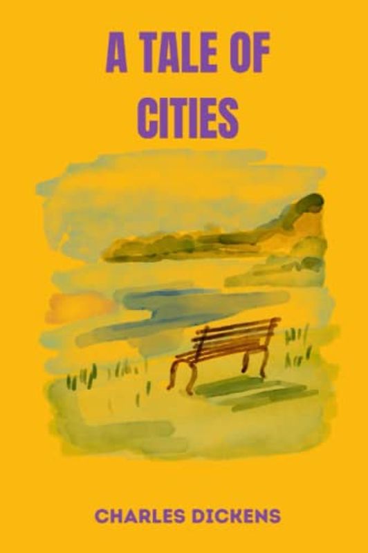 a tale of cities by charles dickens