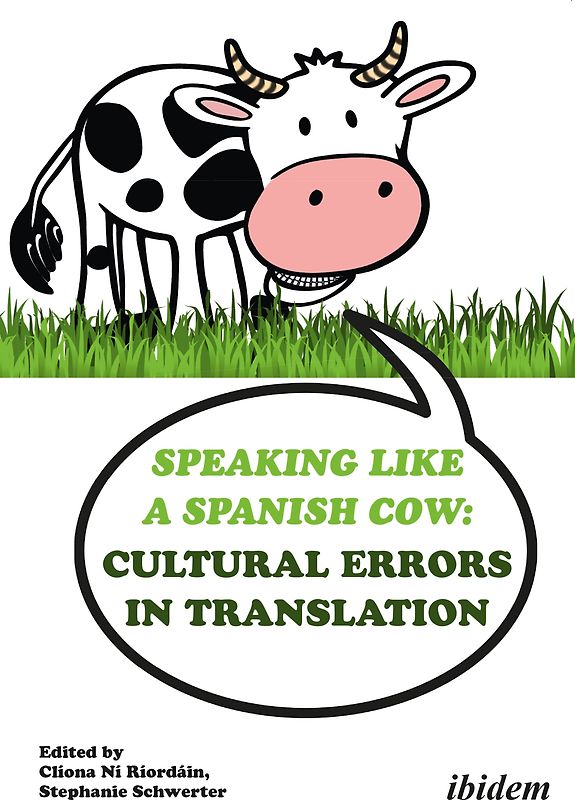 Speaking like a Spanish Cow: Cultural Errors in Translation