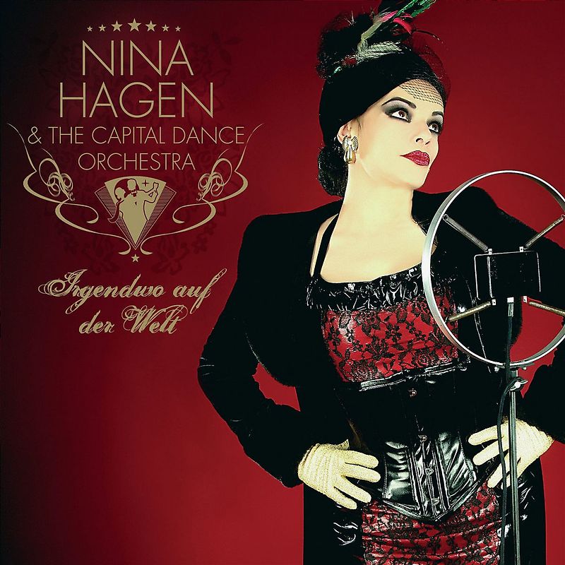 Nina Hagen & Capital Dance Orchestra - Irgendwo auf der Welt