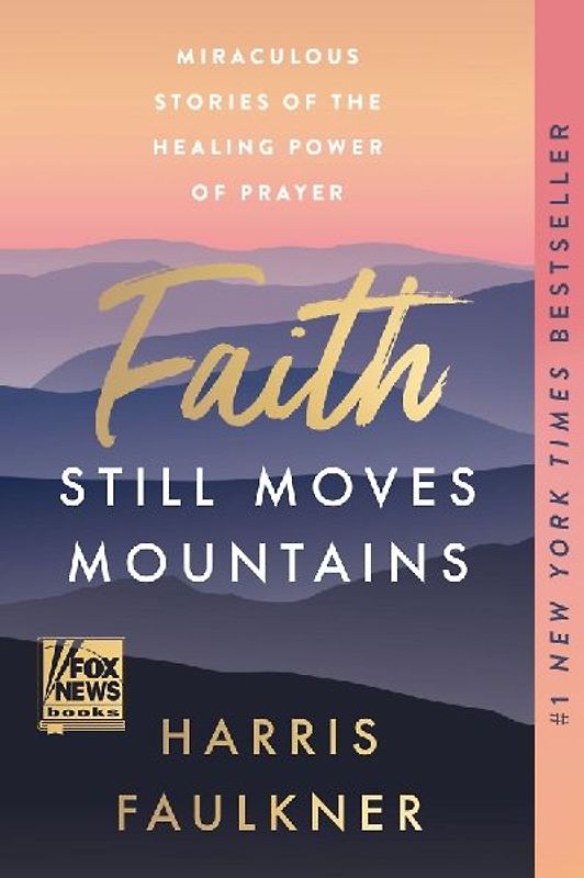 Faith Still Moves Mountains