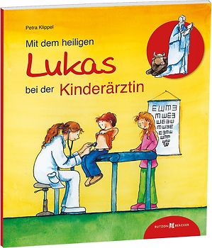Mit dem heiligen Lukas bei der Kinderärztin