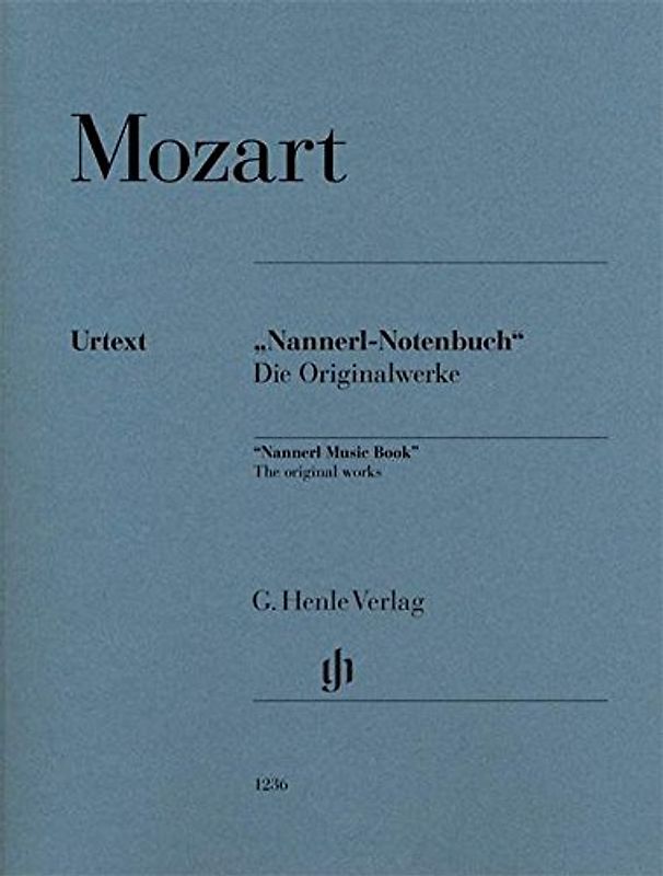 Klavierstücke aus dem ''Nannerl-Notenbuch'' - Die Originalwerke - Wolfgang Amadeus Mozart