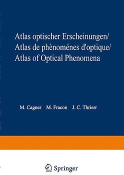 Atlas optischer Erscheinungen / Atlas de phénomènes d’optique / Atlas of optical phenomena