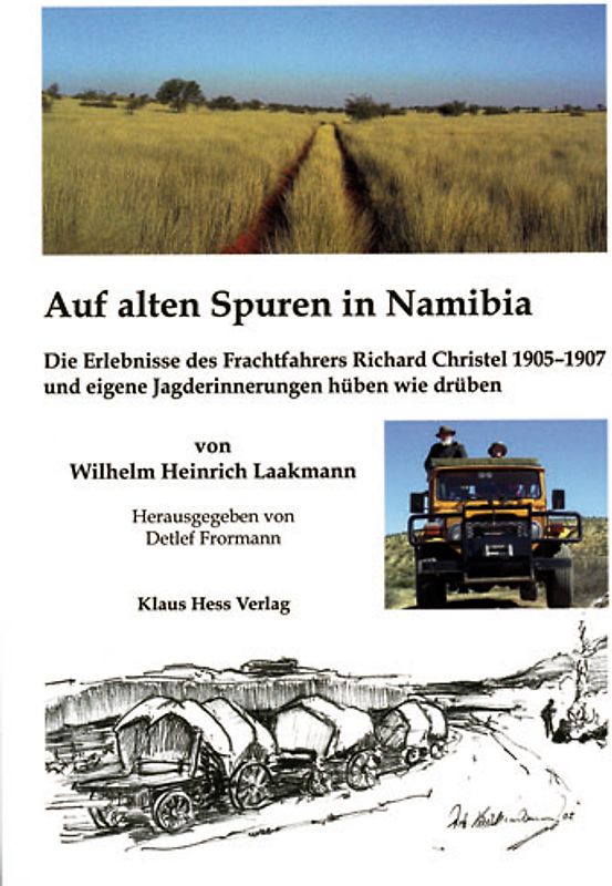 Auf alten Spuren in Namibia