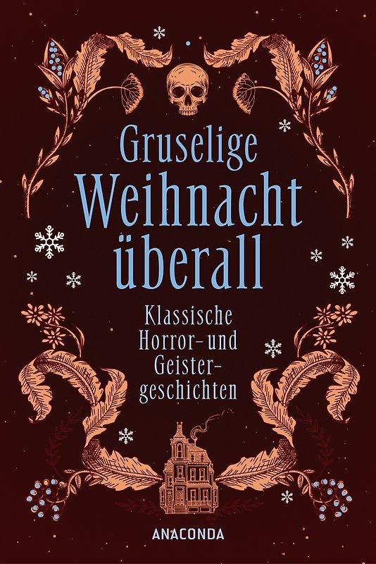 Gruselige Weihnacht überall. Klassische Horror- und Geistergeschichten