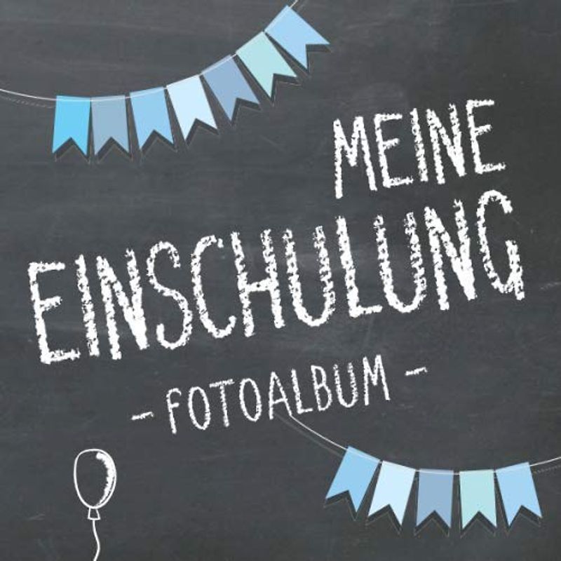 Meine Einschulung Fotoalbum zum Schulanfang für Jungen: Erinnerungsalbum & Gästebuch als Geschenk für die Schultüte zum ersten Schultag