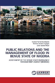 PUBLIC RELATIONS AND THE MANAGEMENT OF FLOOD IN BENUE STATE OF NIGERIA
