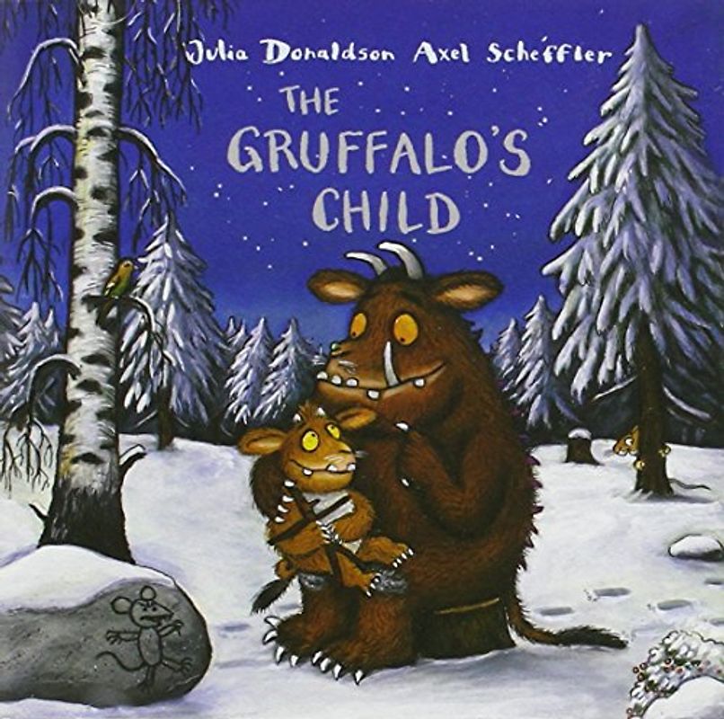The Gruffalo's Child - Julia Donaldson