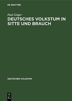 Deutsches Volkstum in Sitte und Brauch