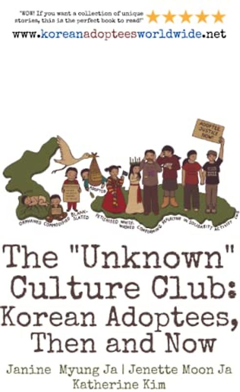The "Unknown" Culture Club: Korean Adoptees, Then and Now
