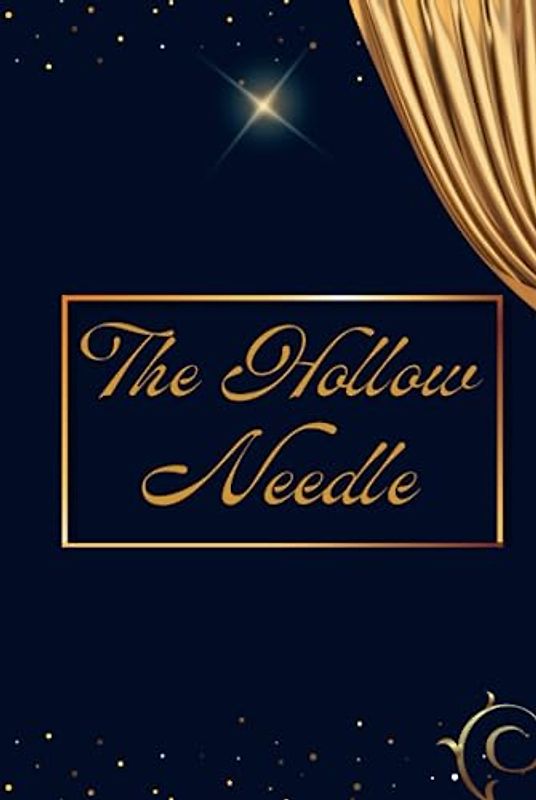 The Hollow Needle
