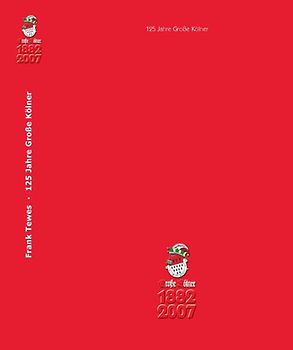 Grosse Kölner 1882-2007