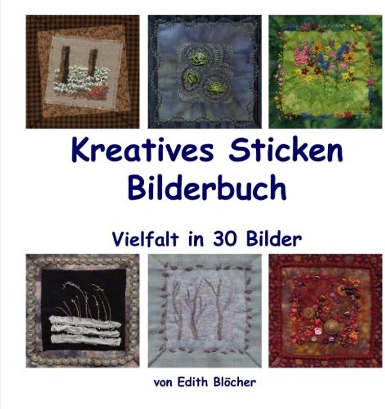 Kreatives Sticken - Bilderbuch: Vielfalt in 30 Bildern