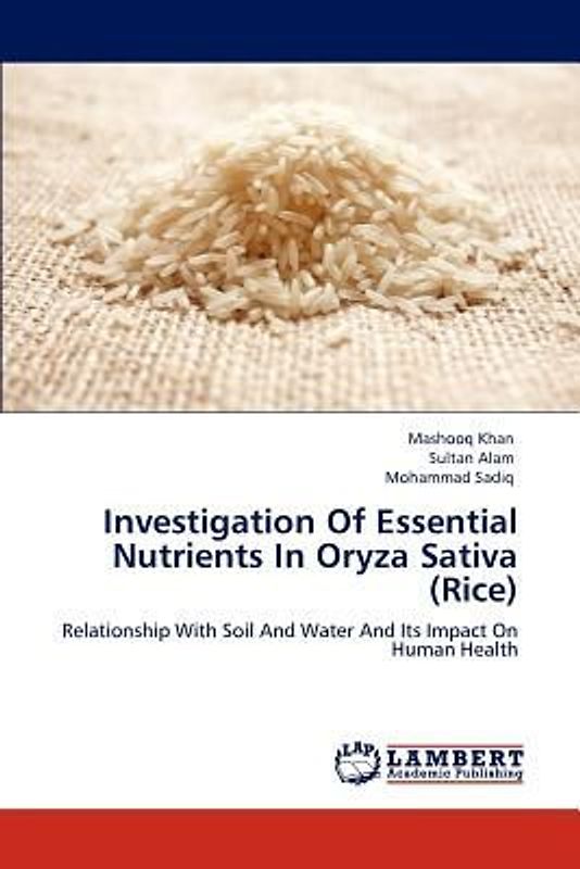 Investigation Of Essential Nutrients In Oryza Sativa (Rice)