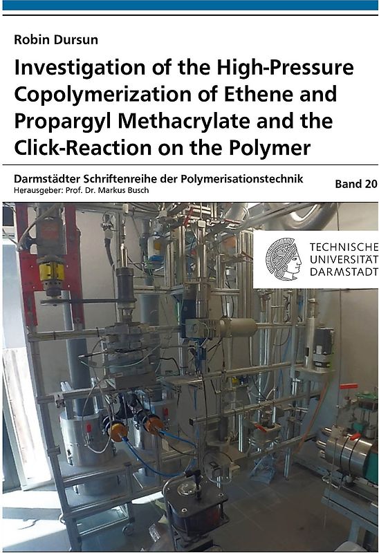 Investigation of the High-Pressure Copolymerization of Ethene and Propargyl Methacrylate and the Click-Reaction on the Polymer