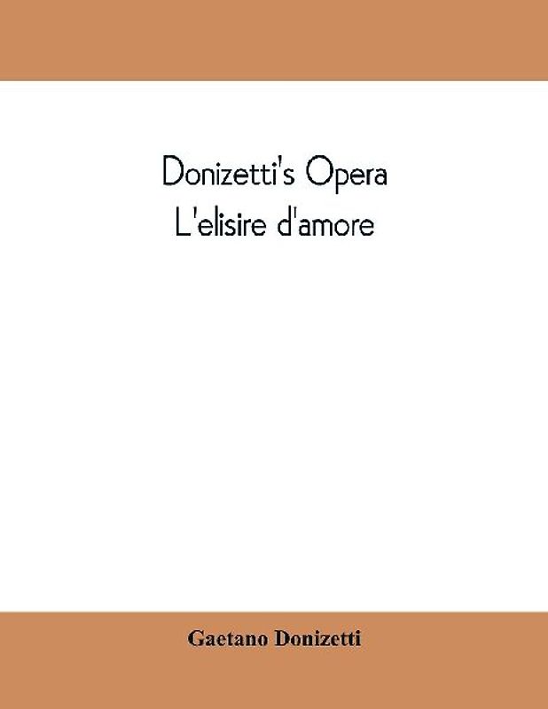 Donizetti's opera L'elisire d'amore
