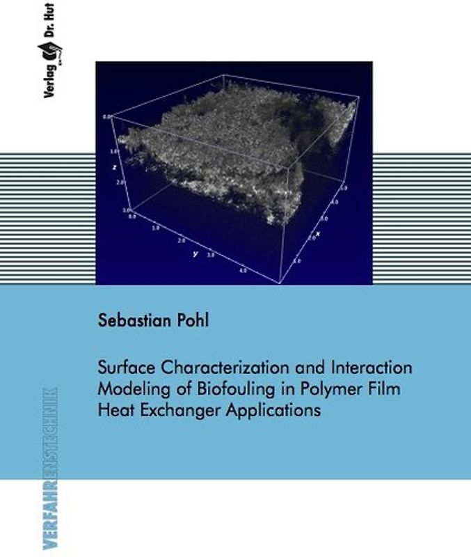 Surface Characterization and Interaction Modeling of Biofouling in Polymer Film Heat Exchanger Applications