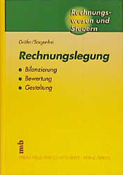 Rechnungslegung. Bilanzierung, Bewertung, Gestaltung
