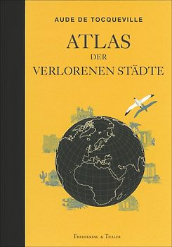 Atlas der verlorenen Städte