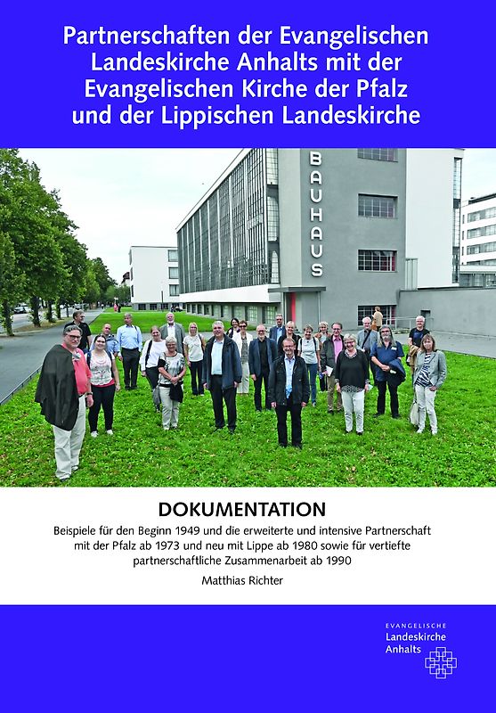 Partnerschaften der Evangelischen Landeskirche Anhalts mit der Evangelischen Kirche der Pfalz und der Lippischen Landeskirche