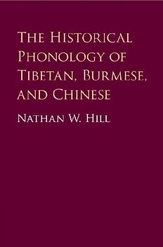 The Historical Phonology of Tibetan, Burmese, and Chinese