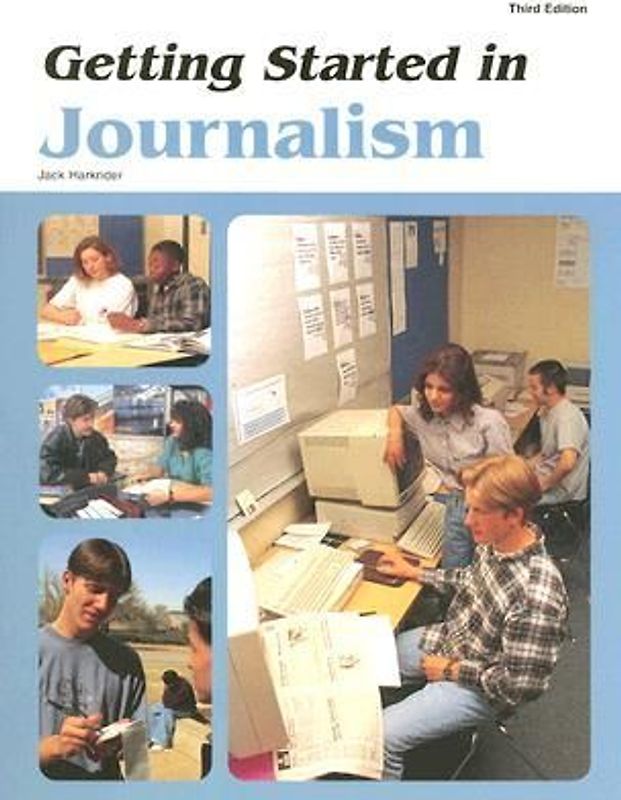 Getting Started in Journalism