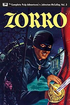 Zorro #3: Zorro Rides Again (Zorro: The Complete Pulp Adventures, Band 3)