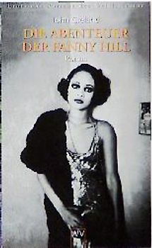 Erotische Romane der Weltliteratur / Die Abenteuer der Fanny Hill. Roman