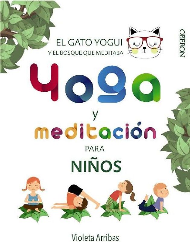 Yoga y meditación para niños. El gato Yogui y el bosque que meditaba