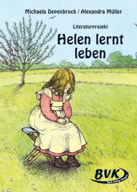 Literaturprojekt Helen lernt leben