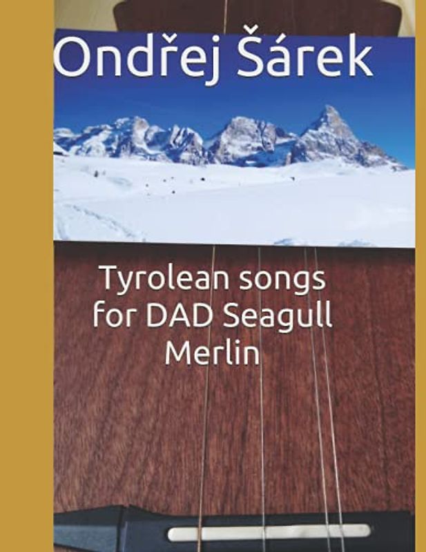 Tyrolean songs for DAD Seagull Merlin