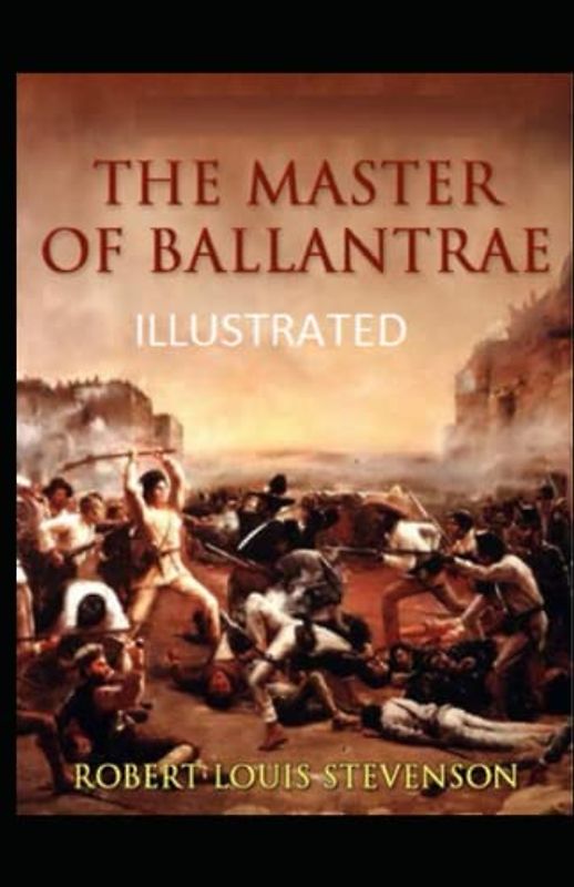 The Master of Ballantrae Illustrated
