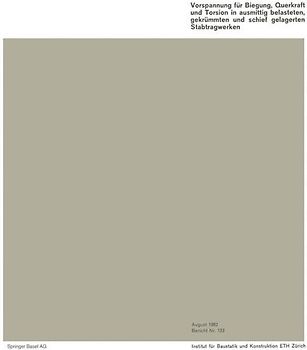 Vorspannung für Biegung, Querkraft und Torsion in ausmittig belasteten, gekrümmten und schief gelagerten Stabtragwerken