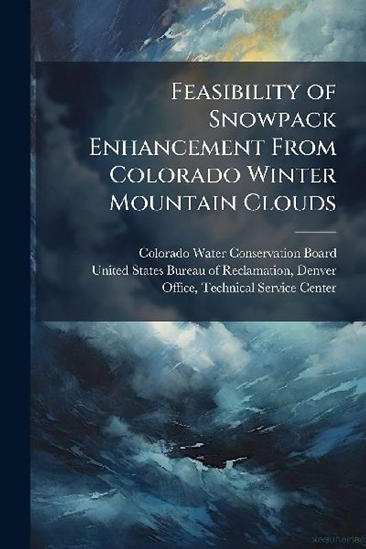 Feasibility of Snowpack Enhancement From Colorado Winter Mountain Clouds