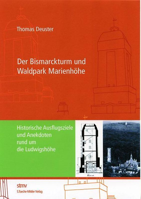 Der Bismarckturm und Waldpark Marienhöhe