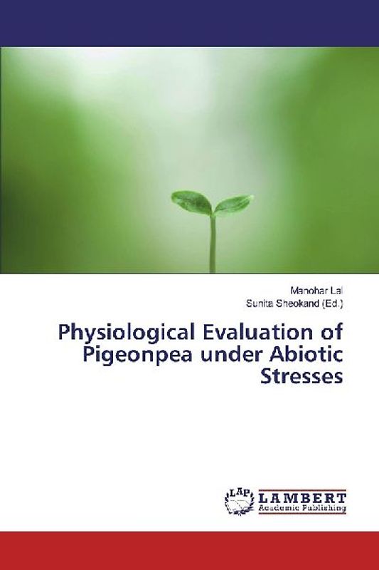 Physiological Evaluation of Pigeonpea under Abiotic Stresses