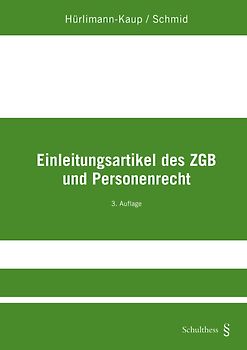 Einleitungsartikel des ZGB und Personenrecht