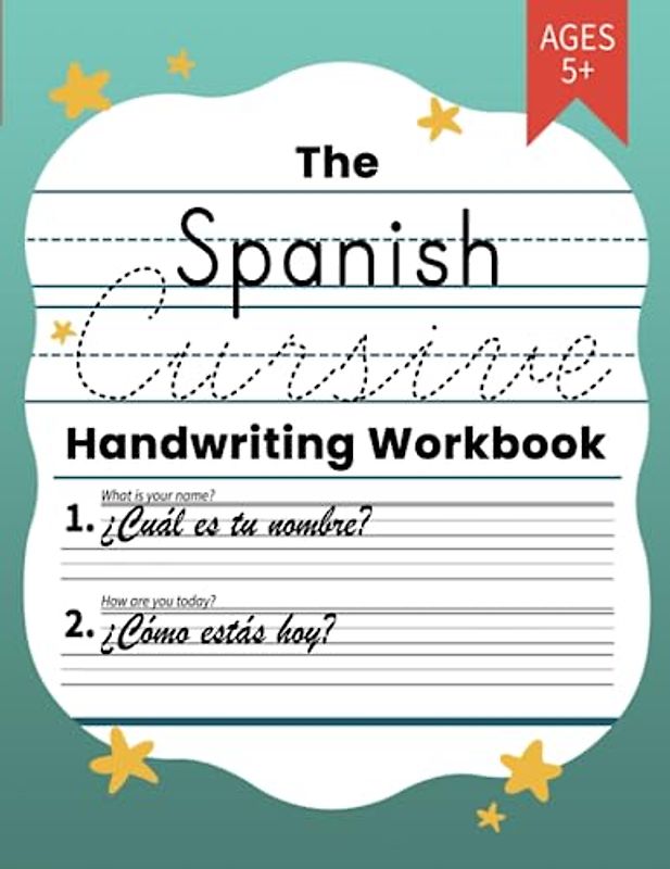 The Spanish Cursive Handwriting Workbook for Kids: Bilingual Language Learning and Writing Workbook for Kindergarten, 1st, 2nd, 3rd and 4th Grade | ... Verbs in Spanish (Learning Spanish Workbooks)