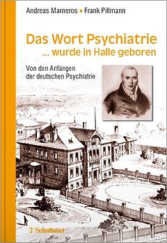 Das Wort Psychiatrie... wurde in Halle geboren