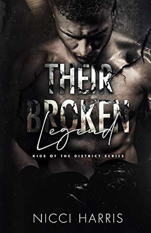 Their Broken Legend (Kids of the District)