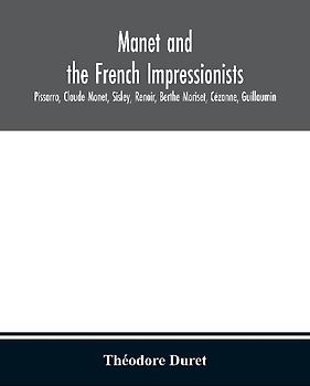 Manet And The French Impressionists